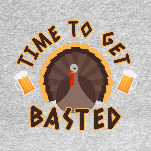 Time To Get Basted, Turkey Time, Thanksgiving Gift, Holidays, Family Thanksgiving Dinner by NooHringShop